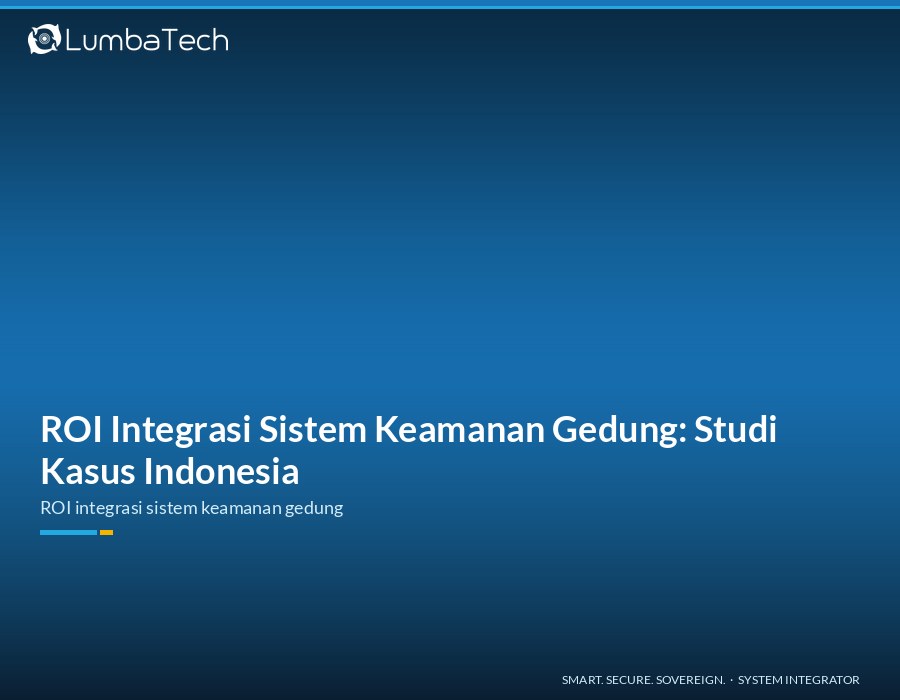 ROI Operasional Lewat Jasa Integrasi Sistem Keamanan Gedung: Studi Kasus Fasilitas Indonesia